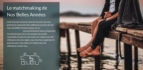 Nos belles années propose un système de rencontre par affinité (matchmaking) Nos belles années propose un système de rencontre par affinité (matchmaking)